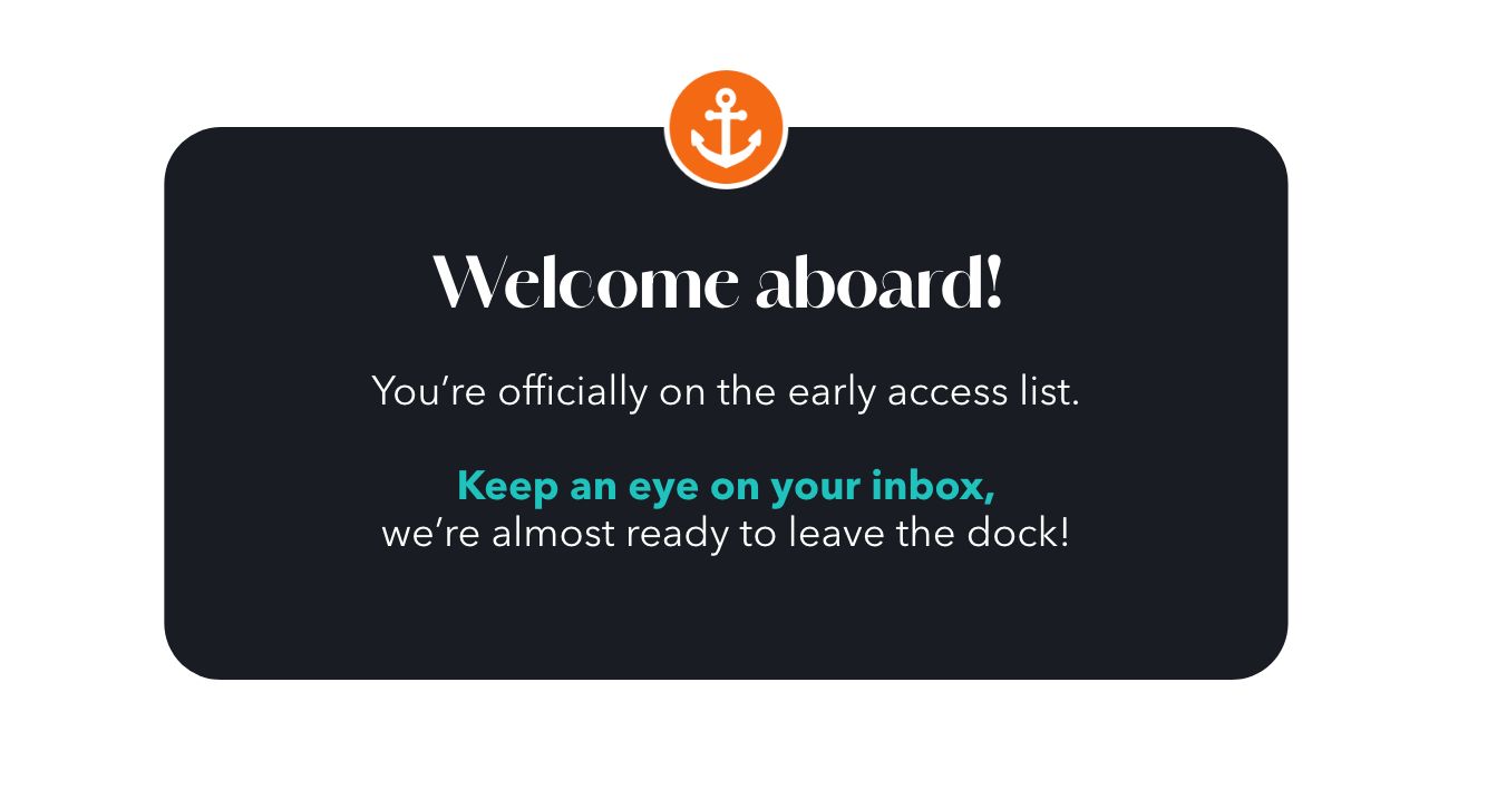 You're on the Anchorr early access list